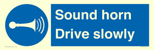 Sound horn Drive slowly